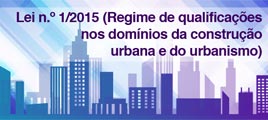 Lei n.º 1/2015 (Regime de qualificações nos domínios da construção urbana e do urbanismo)